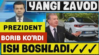 YANGI ZAVOD ISH BOSHLADI PREZIDENT RASMAN TASHRIF BUYURDI | GM UZBEKISTAN XAYR