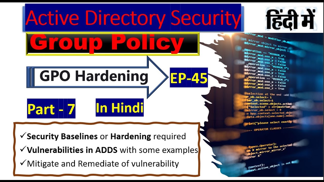 Group Policy Security Baselines GPO Hardening EP 45 Part 7