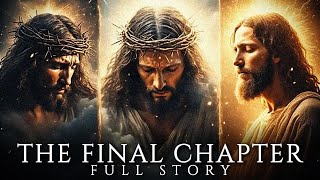 The ENTIRE Story of Jesus After the Cross | From Resurrection to Ascension | Bible Stories