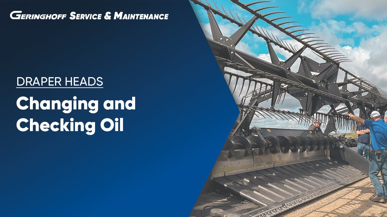 Draper Heads - Changing and Checking Oil