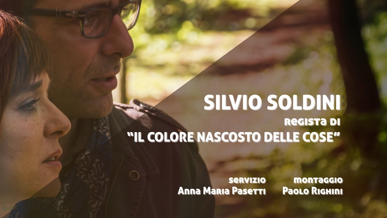 Interviste Silvio Soldini E Il Colore Nascosto Delle Cose