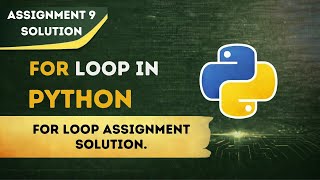 For loop in python | assignment 9 solution  Profile