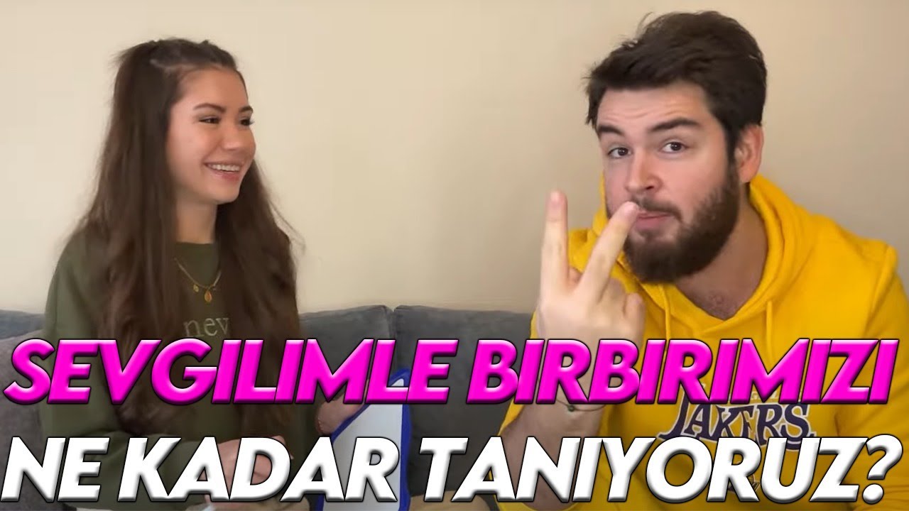 Sevgilimle Birbirimizi Ne Kadar Tanıyoruz?