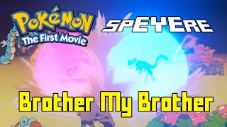 Brother My Brother - Blessed Union Of Souls (Cover) Pokémon The First Movie - Mew vs Mewtwo