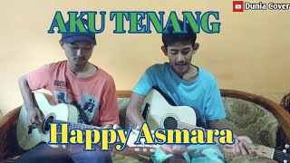 Download Lagu AKU TENANG - HAPPY ASMARA (cover by Dunia Cover) MP3