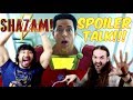 SHAZAM - SPOILER TALK!!!