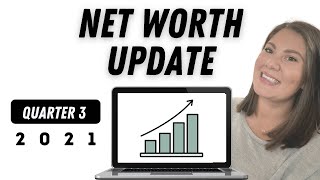 Famous Net Worth Update Quarter 3 2021 | Our Journey to Financial Independence Net Worth