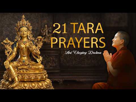 21 Tara Prayers - ANI CHOYING DROLMA - BUDDHAPRAYERS