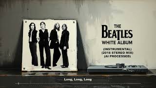 The Beatles - 24 Long, Long, Long (Instrumental) - White Album (1968)