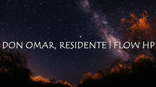 DON OMAR ❌ RESIDENTE | FLOW HP (Letras/Lyrics)🎵