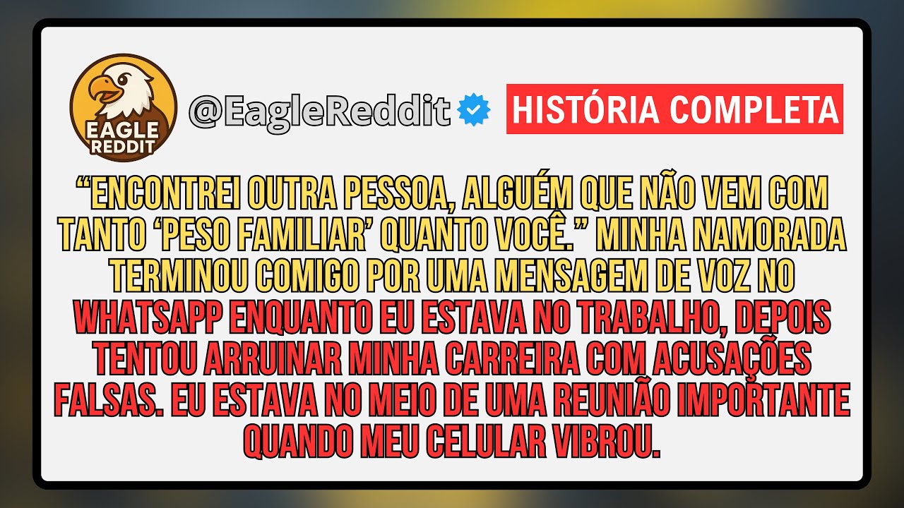 “Encontrei Outra Pessoa, Alguém Que Não Vem Com Tanto ‘Peso Familiar’ Quanto Você.” Minha Namorada..