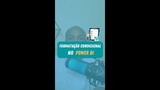 🚦FORMATAÇÃO CONDICIONAL EM GRÁFICO NO POWER BI