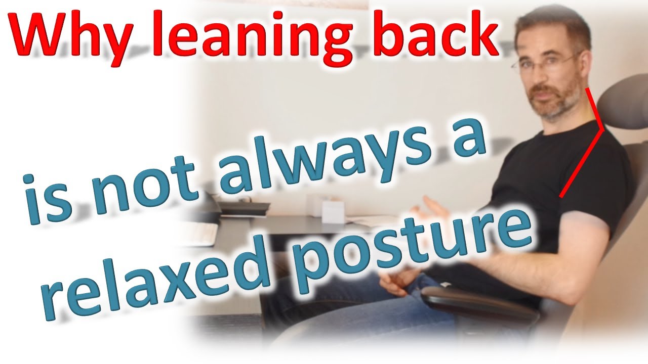 Why reclining at work can cause neck pain even on an ergonomic chair! Correct your posture