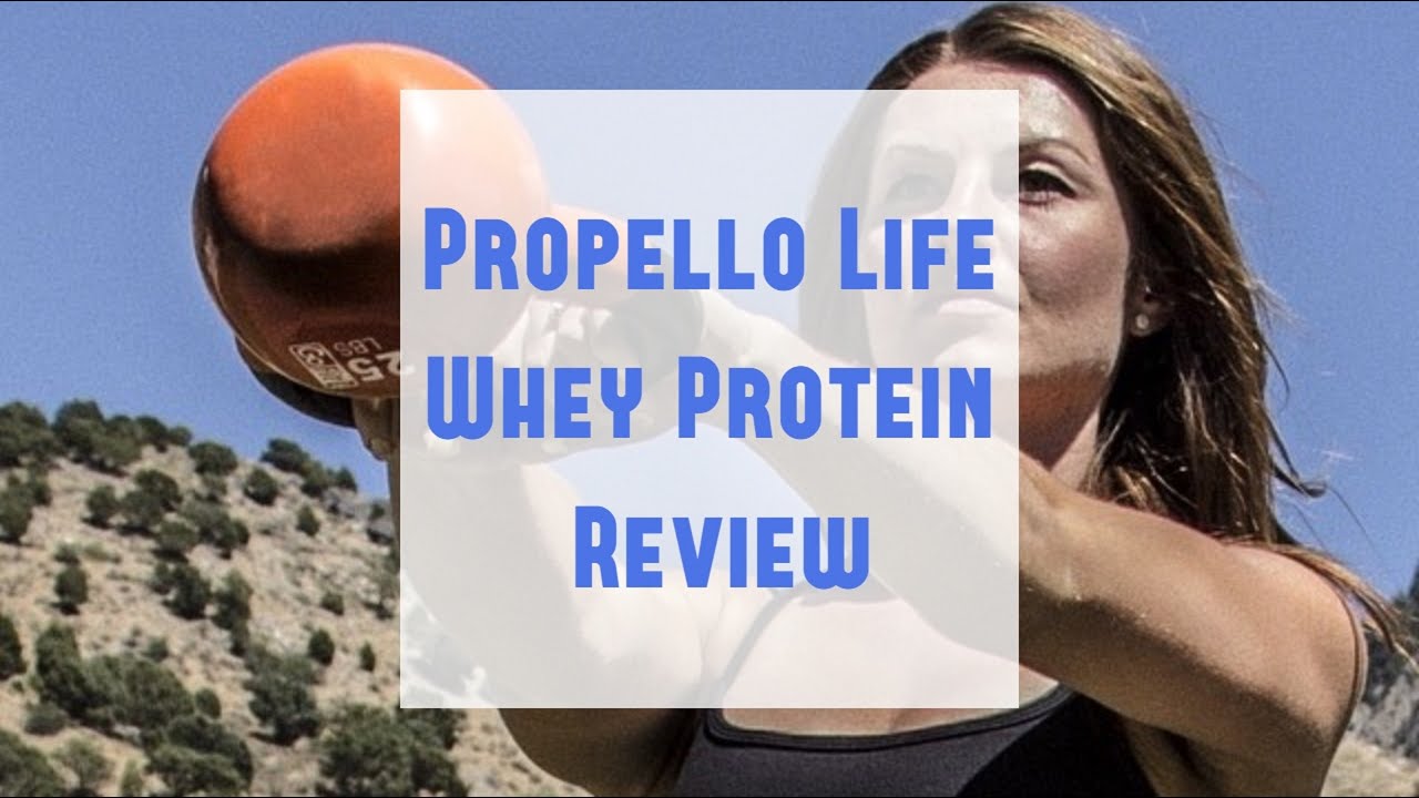 powdered Propello Life Whey Protein Review