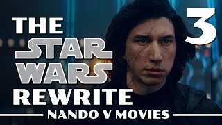 Nando Rewrites Star Wars: Rise of Skywalker (Part 3)