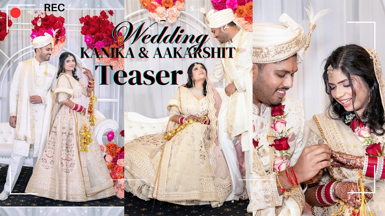 Wedding Teaser -  Kanika & Aakarshit by Cinematic Shooter Melbourne. 