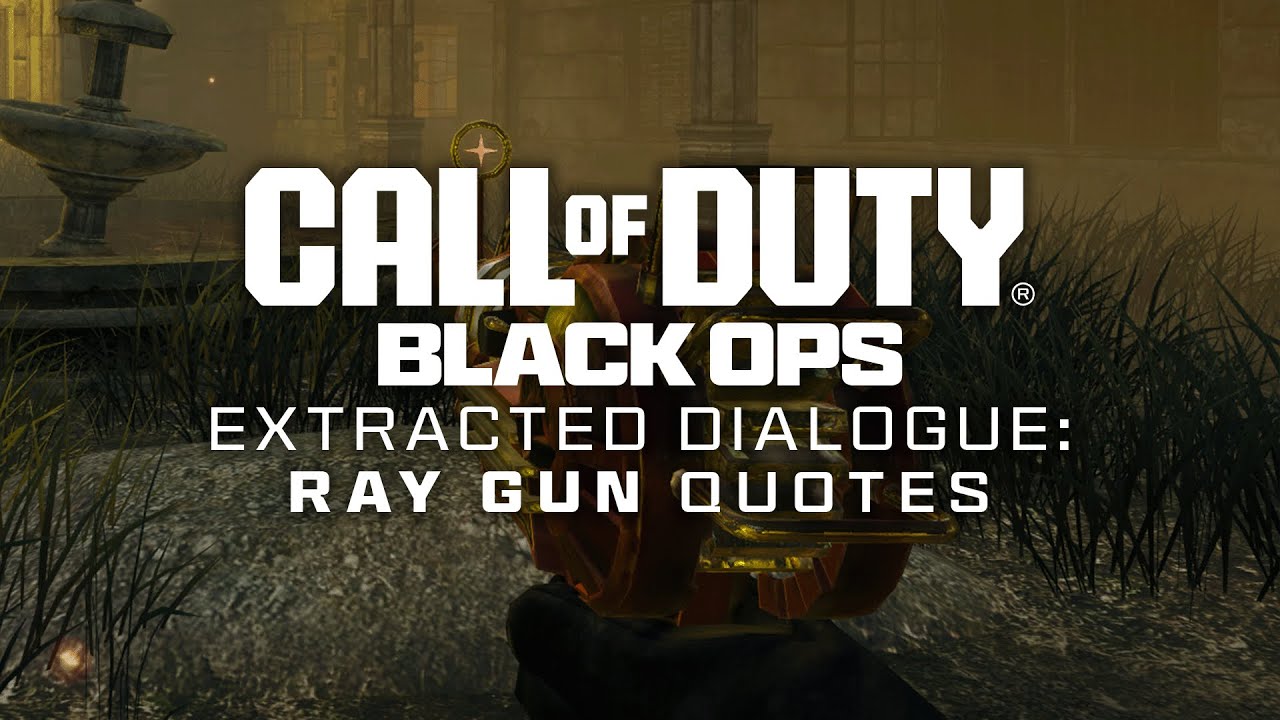 Black Ops 1 - 3 Zombies - Ray Gun (and Mk.2) Quotes