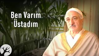 Ben Varım Üstadım Özlenen Günler Hatıralar Kuşağında