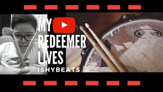 My Redeemer Lives Drumpad Cover By Ishy