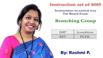 Branching Group instructions in 8085 || Lecture 09 || JMP,JNZ,JZ,JNC,JC,JPO,JPE,RST instructions