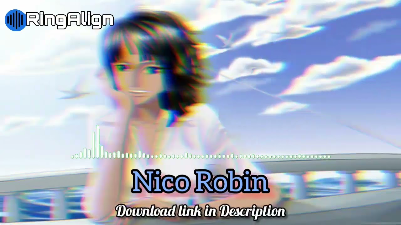 Nico Robin Bgm Ringtone | One piece ringtone anime ringtone
