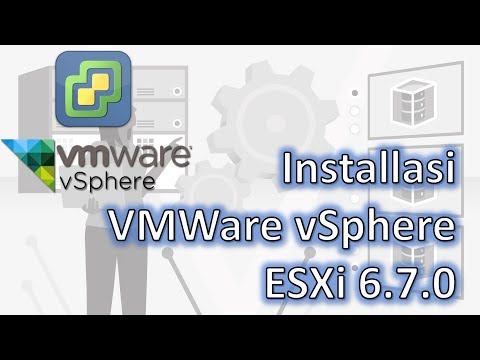 Installasi VMWare ESXi versi 6.7.0 Terbaru!!!