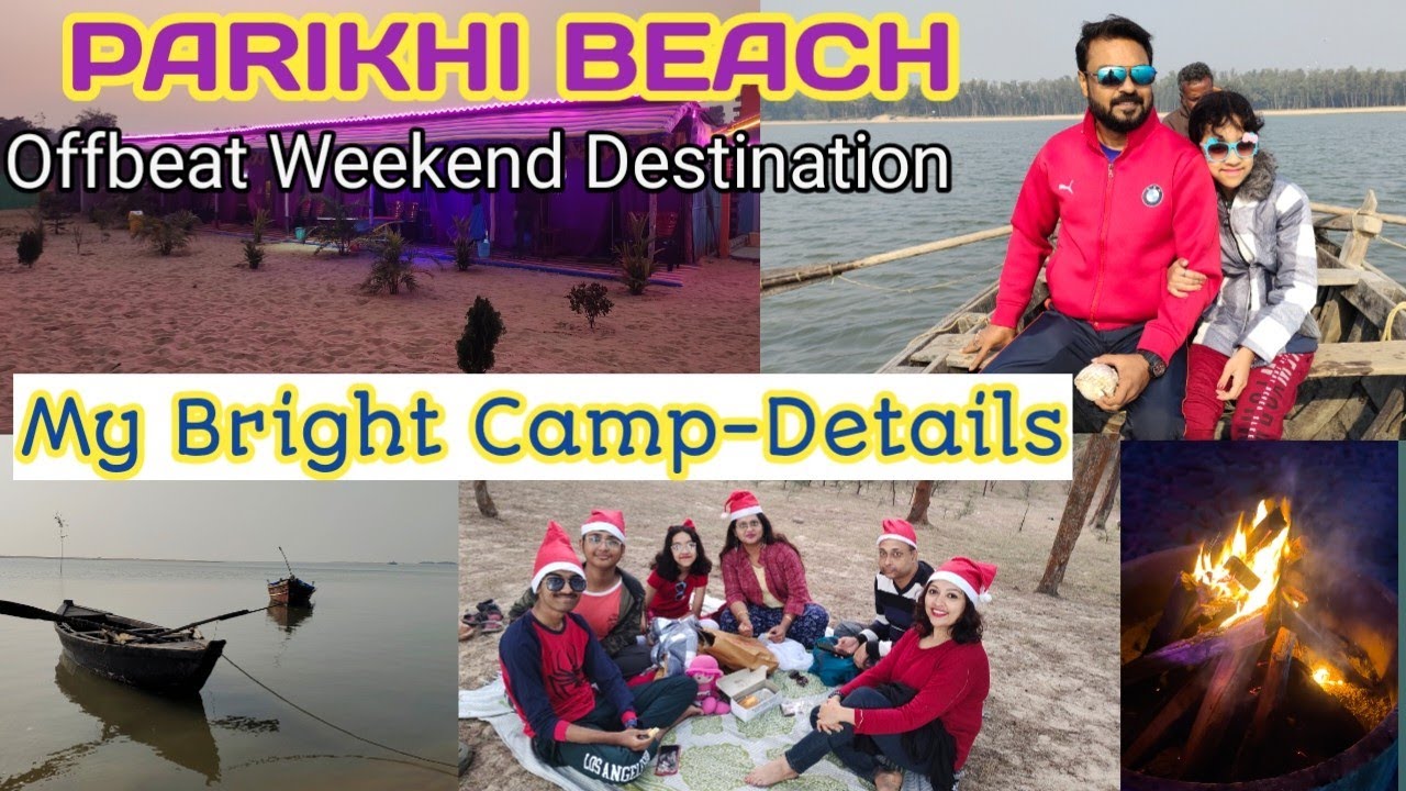 PARIKHI SEA BEACH || PARIKHI BEACH || My Bright Camp- Details || offbeat weekend trip 