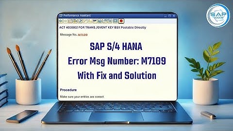 How to Fix Error Message No. M7109 in SAP