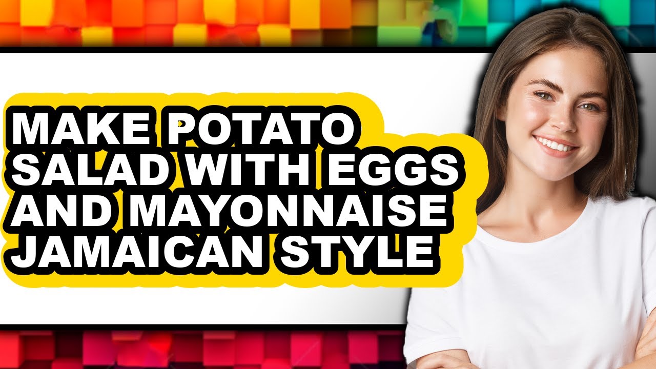 How to Make Potato Salad with Eggs and Mayonnaise Jamaican Style (full Guide)