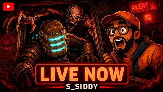 LETS KILL MORE ALIENS!! DEAD SPACE MARATHON DAY -2!! LIVE!!