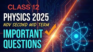 2nd Midterm Physics 2025 –“🎯 Top Expected Questions | Quick 8-Min Revision 💡”