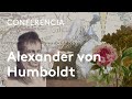 Alexander von Humboldt, el explorador del Cosmos | Miguel Ángel Puig-Samper