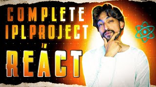 IPL complete project in react | @thecodethread
