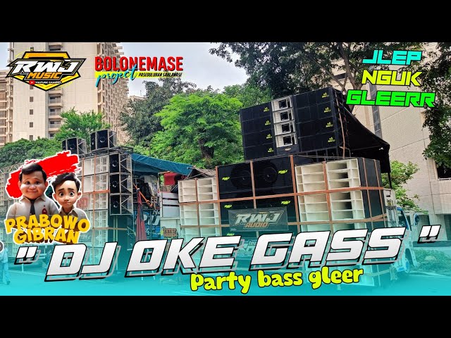 DJ OKEY GASS ‼️ spesial GBK party bass gleer • RWJ MUSIC STYLE class=