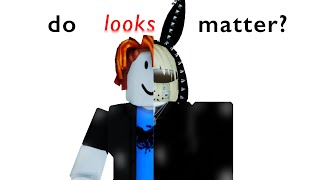 DO LOOKS MATTER? (unexpected ending)