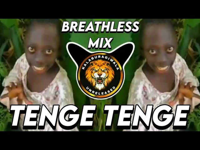 Tenge Tenge × Instagram Trending Song × Breathless Mix × Dj Song class=
