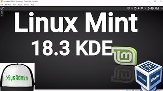 Linux Mint 18.3 KDE Installation   Guest Additions   Overview on Oracle VirtualBox [2017]