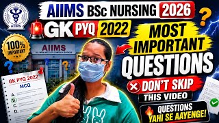 AIIMS BSc Nursing 2026 GK PYQ 2022 🔥 Most Important Questions | 100% Expected GK MCQs | Don't Skip✅💯
