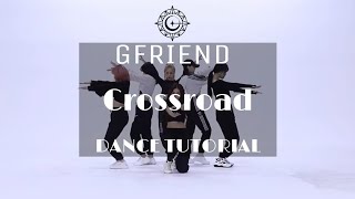 GFRIEND - Crossroad [DANCE TUTORIAL SLOW MIRRORED]