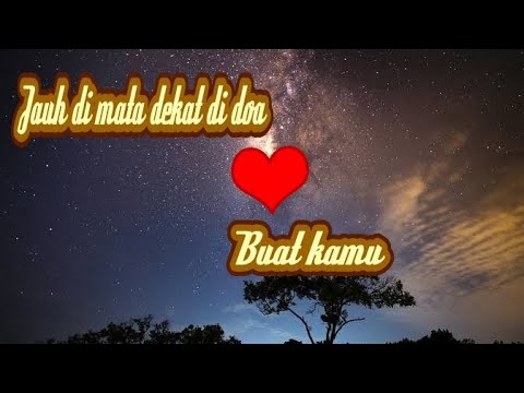 🔮Status wa keren 2019 | Jauh di mata dekat di doa - YT RAFI