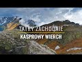 Kasprowy Wierch - z Kuźnic przez Halę Gąsienicową - Tatry Zachodnie - Czerwiec 2020 - 4K