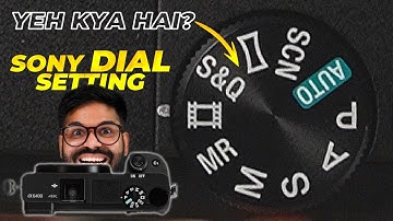 Sony Mode dial Learn all in 5 mints | Camera Mode Dial | Sony Camera Basics