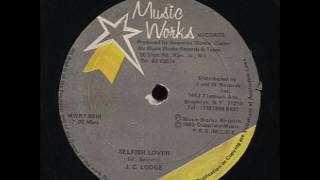 J.C. Lodge - Selfish Lover   Dub - 12