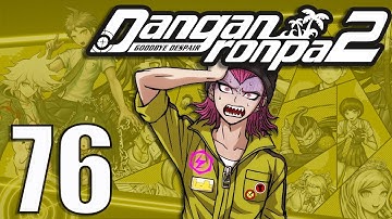 Danganronpa 2: Goodbye Despair -76- The Beginning of the End
