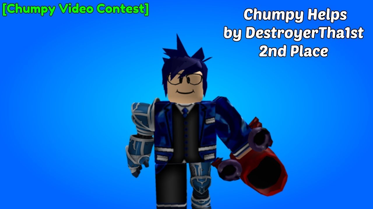 [2ND PLACE] [Chumpy Video Contest] Chumpy Helps