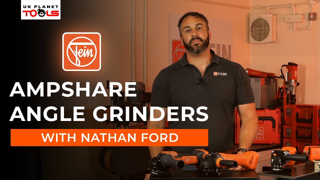 FEIN UK Explore the New FEIN AMPShare Angle Grinder Range UK
