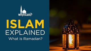 Islam Explained What Is Ramadan?