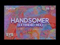 Russ - HANDSOMER (Extended Remix) Lyrics (ft. Ktlyn)