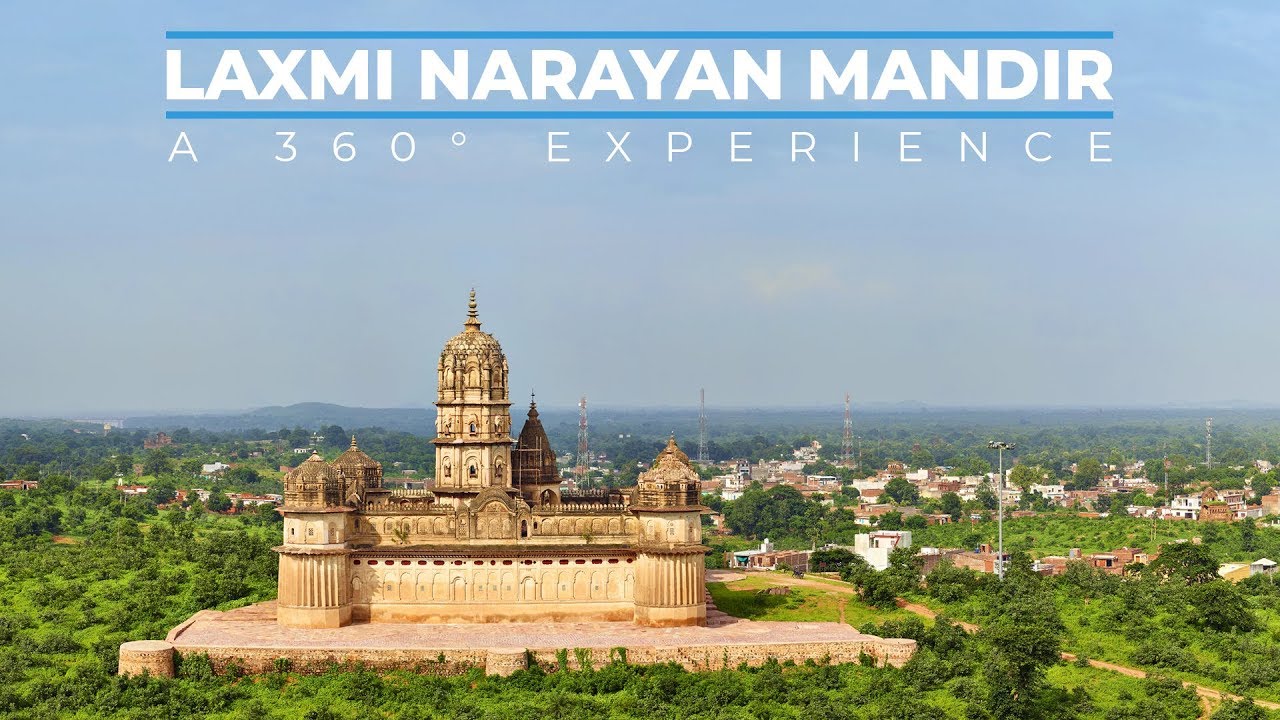 Laxmi Narayan Mandir – A 360°  Experience