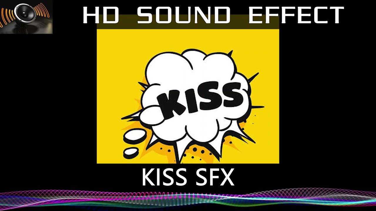 Kiss Sound Effect (HD SFX)